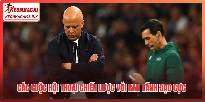 Các cuộc hội thoại chiến lược với ban lãnh đạo cực kỳ sôi động