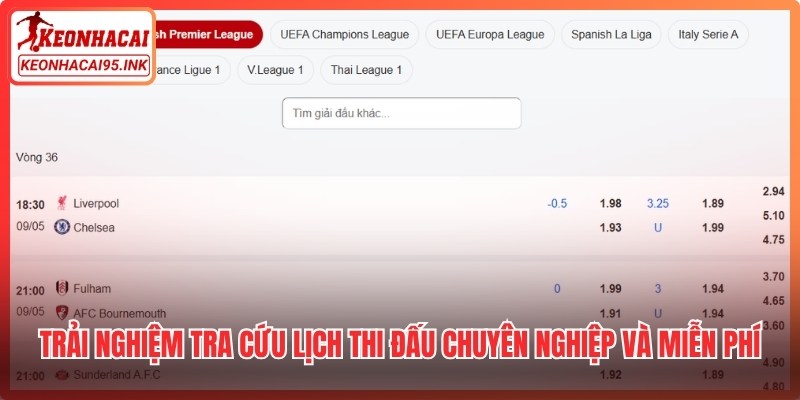 Trải nghiệm tra cứu Lịch thi đấu chuyên nghiệp và hoàn toàn miễn phí
